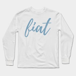 Virgin Mary's Fiat Light Blue Cursive Long Sleeve T-Shirt